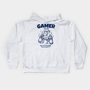 Gamer For Life Real Life is Too Boring Kids Hoodie